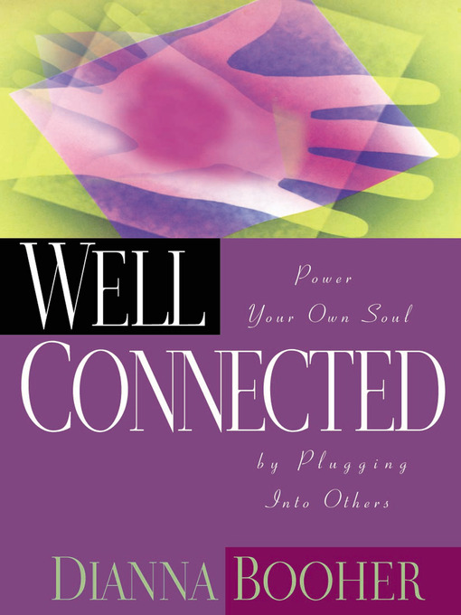Title details for Well Connected by Dianna Booher - Available
